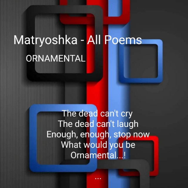 Matryoshka - All Poems-Shut Up Hush.
