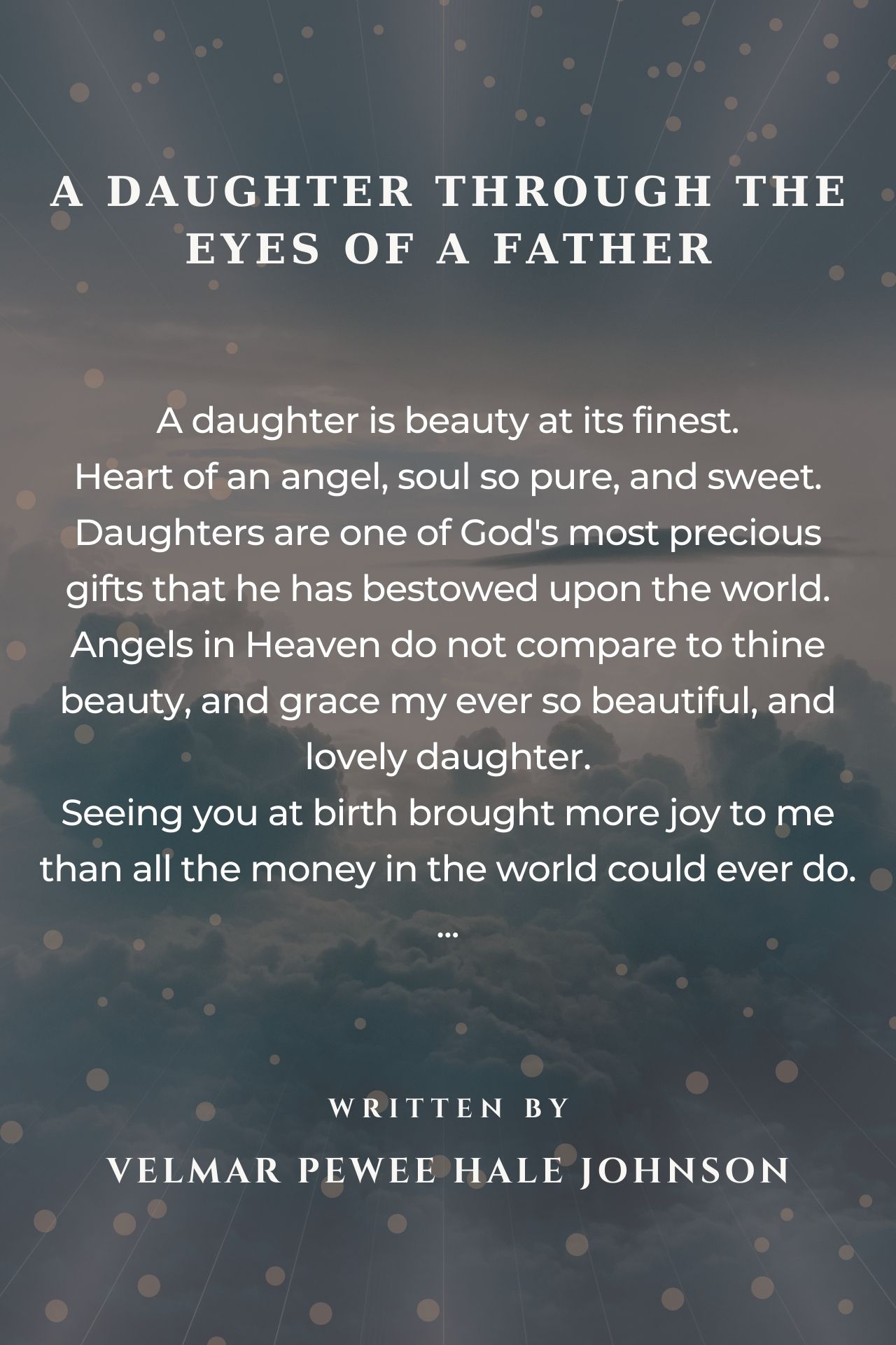 A Daughter Through The Eyes Of  A Father