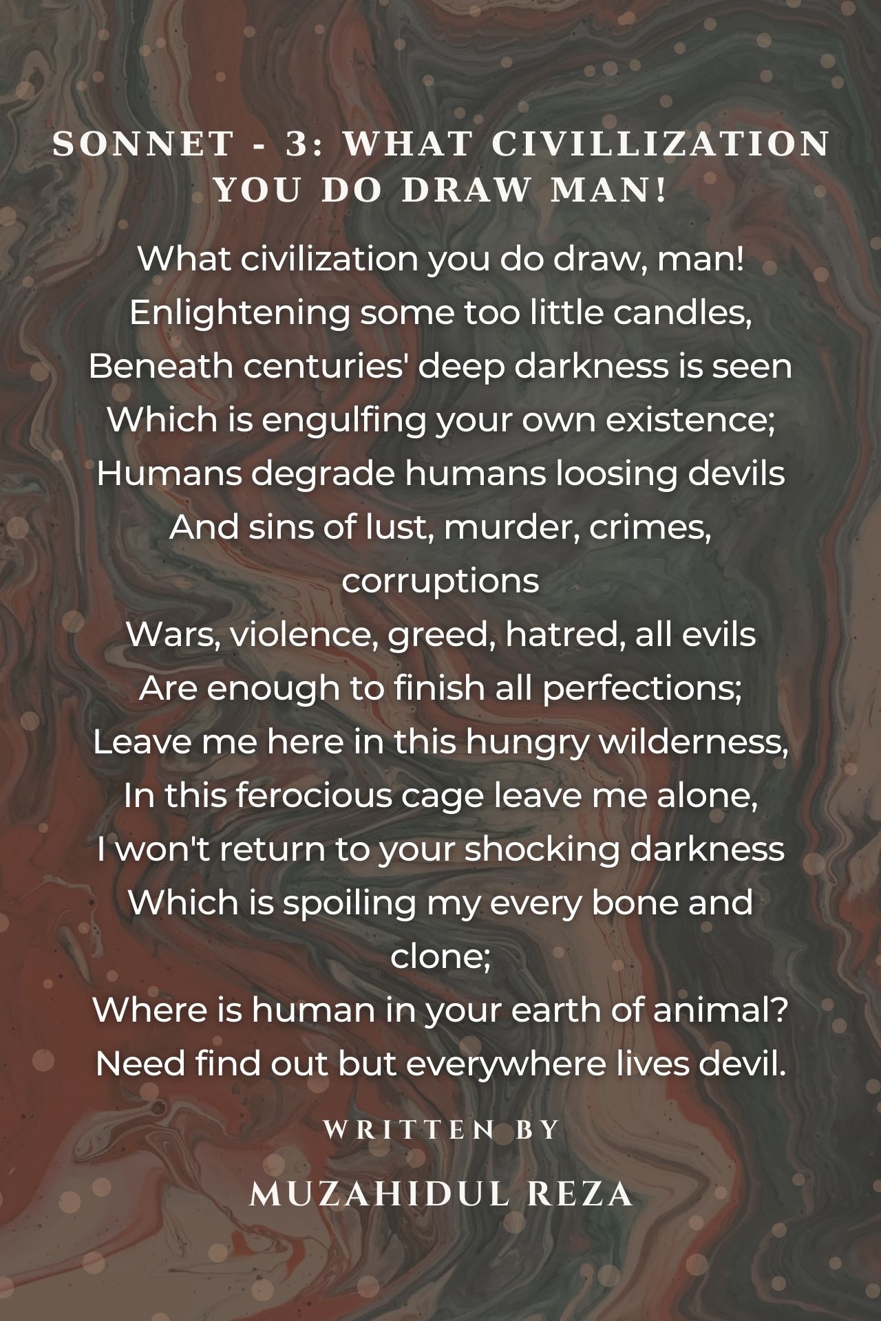 Sonnet - 3: What Civilization You Do Draw Man!