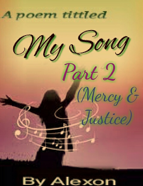 My_Song Part 2 (Mercy And Justice