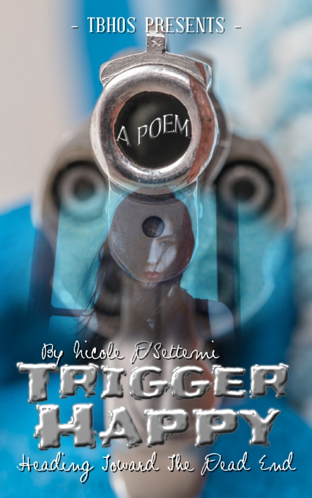 Trigger Happy (Heading Toward The Dead End)