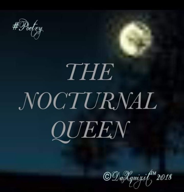 The Nocturnal Queen