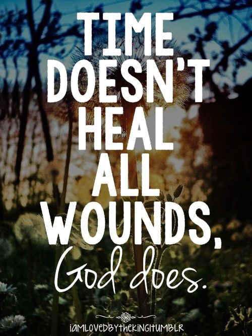 God Alone Can Heal The Inner Wounds.