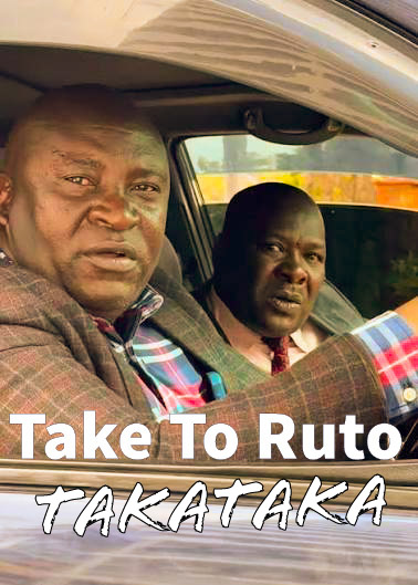 Take It To Ruto, Takataka!