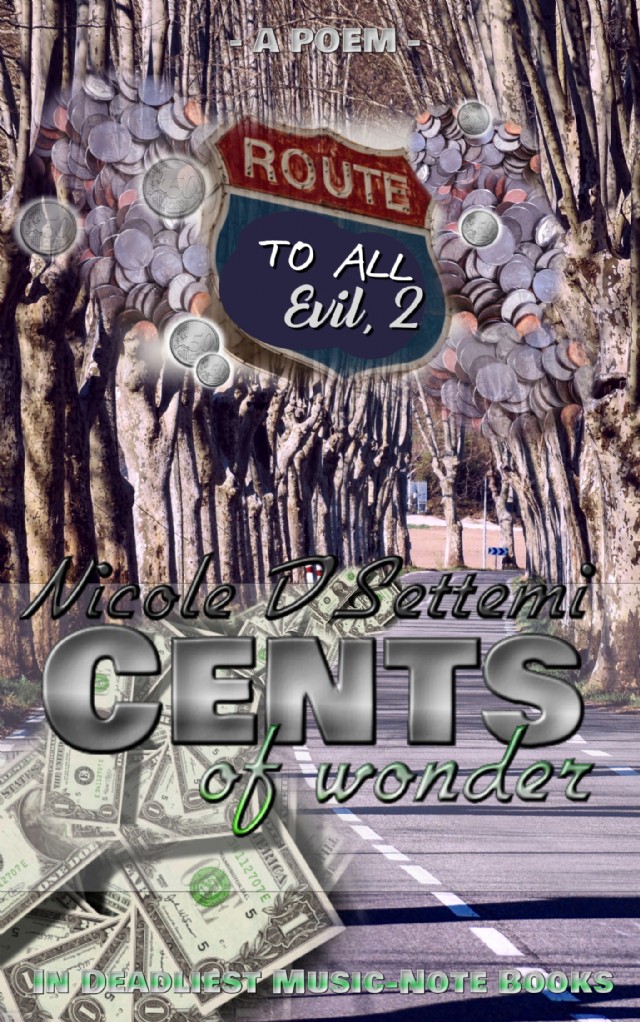 Route To All Evil, Pt.2 (Cents Of Wonder)