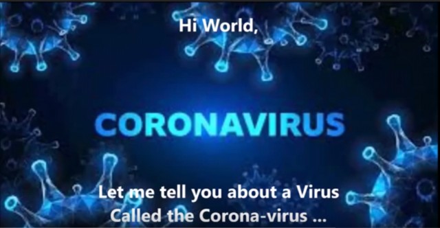 Coronavirus, Please Go, Please Go, Respect Our Right To Life!