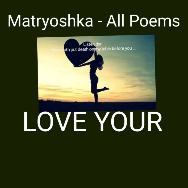 Matryoshka - All Poems-Listen Dear
