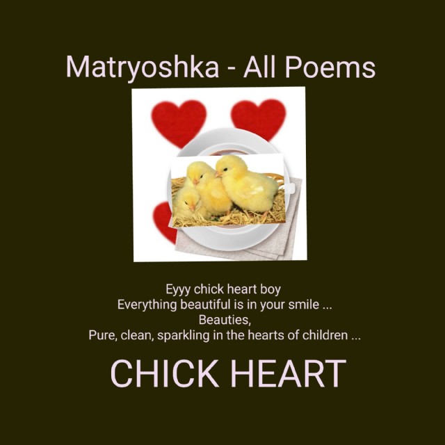 Matryoshka - All Poems-With Chick Heart