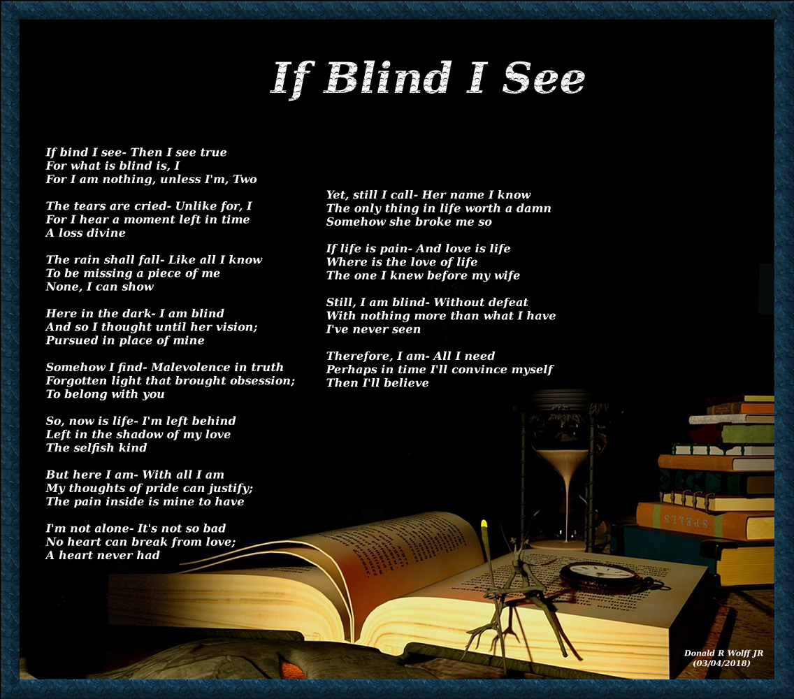 If Blind I See