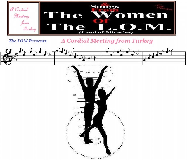 1)  Song Of A Cordial Meeting From Turkey (From Songs From The Women Of The L.O.M.)