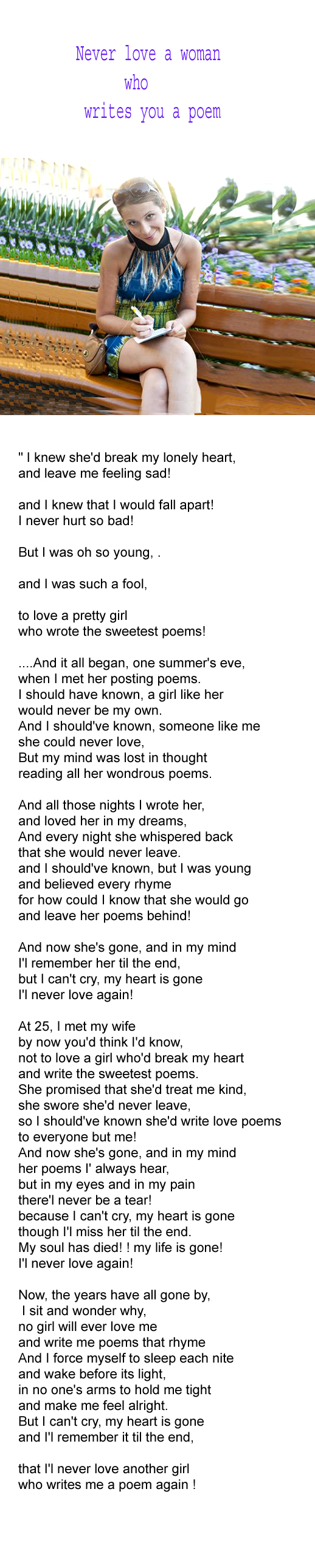 Never Love A Woman Who Writes You A Poem