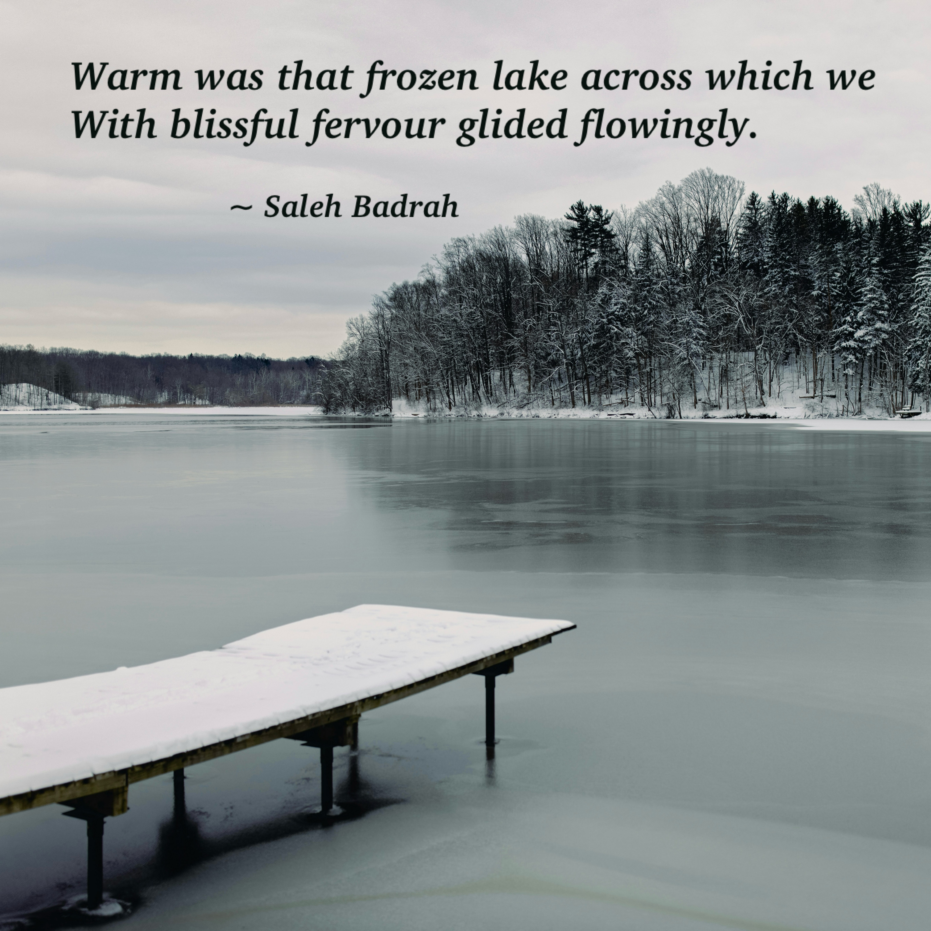 Warm Was That Frozen Lake