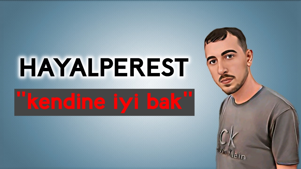 Hayalperest - Kendine İyi Bak Lyrics