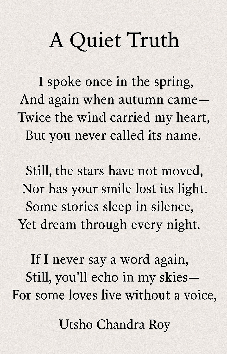 A Quiet Truth
by Utsho Chandra Roy