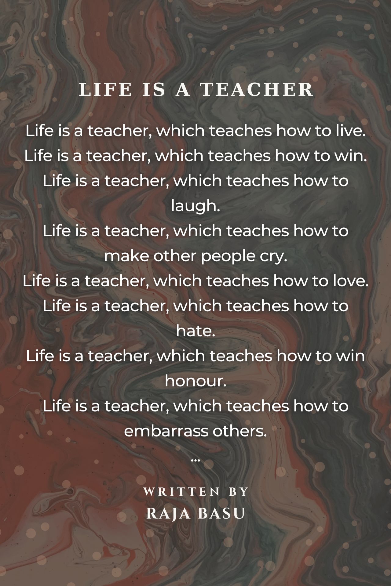 Life Is A Teacher