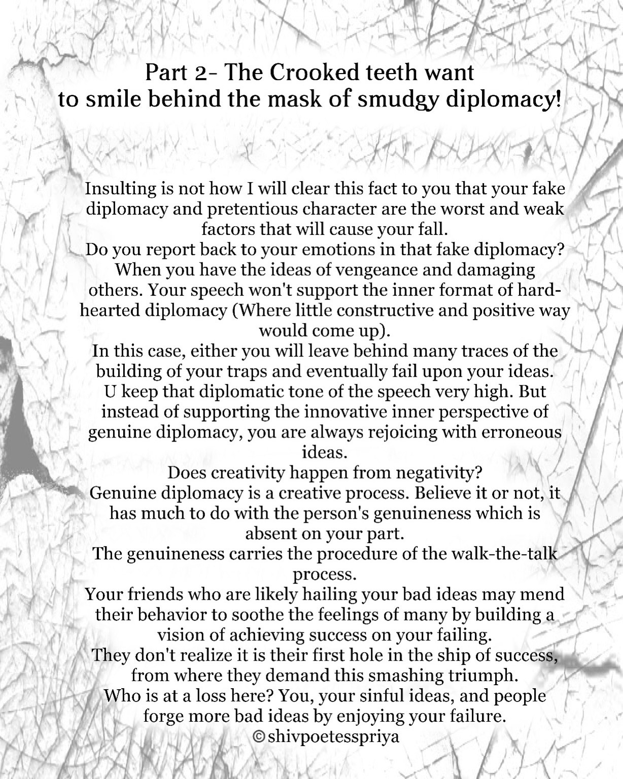 The Crooked Teeth Want To Smile Behind The Mask Of Smudgy Diplomacy!