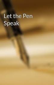 Let The Pen Speak
