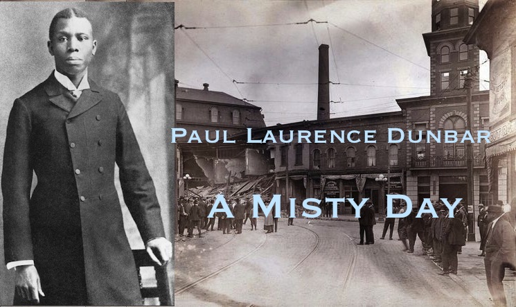 Una giornata nebbiosa (A Misty Day)  di Paul Laurence Dunbar