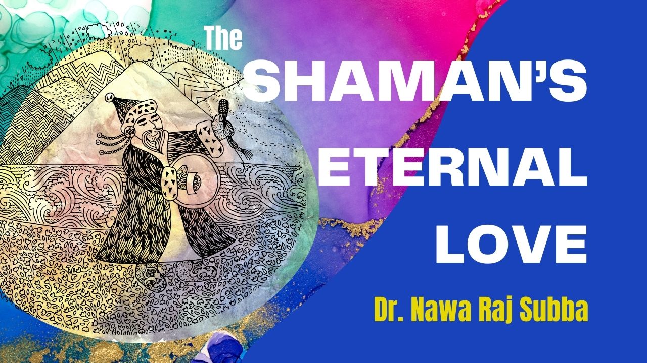 The Shaman's Eternal Love