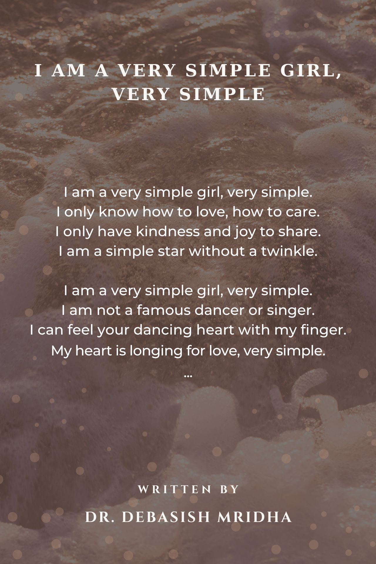 I Am A Very Simple Girl, Very Simple
