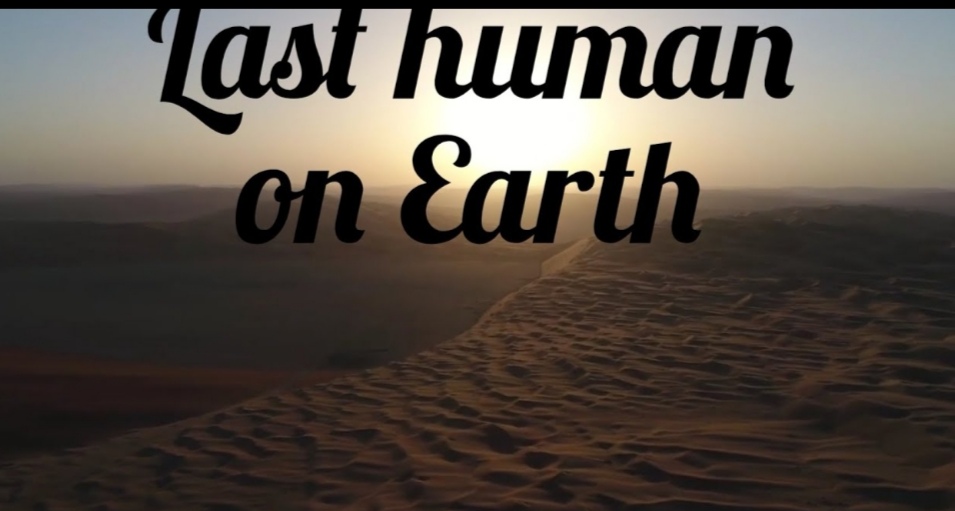 Last Human On Earth
