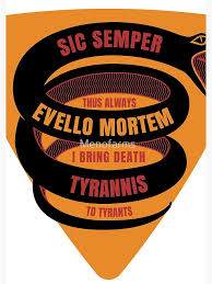 Sic Semper Evello Mortem Tyrannis, High Bred Poiētḗs Of Mine