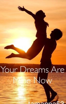 Your Dreams Are Mine