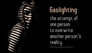 Gaslighting Means Control
