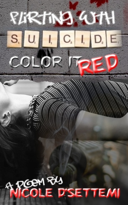 Flirting With Suicide (Color It Red)