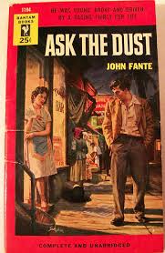 The Response Of Dust (Dedicated To John Fante)