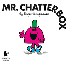 Get Out Of My Head Mister Chatterbox!