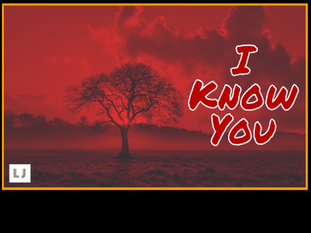 I Know You