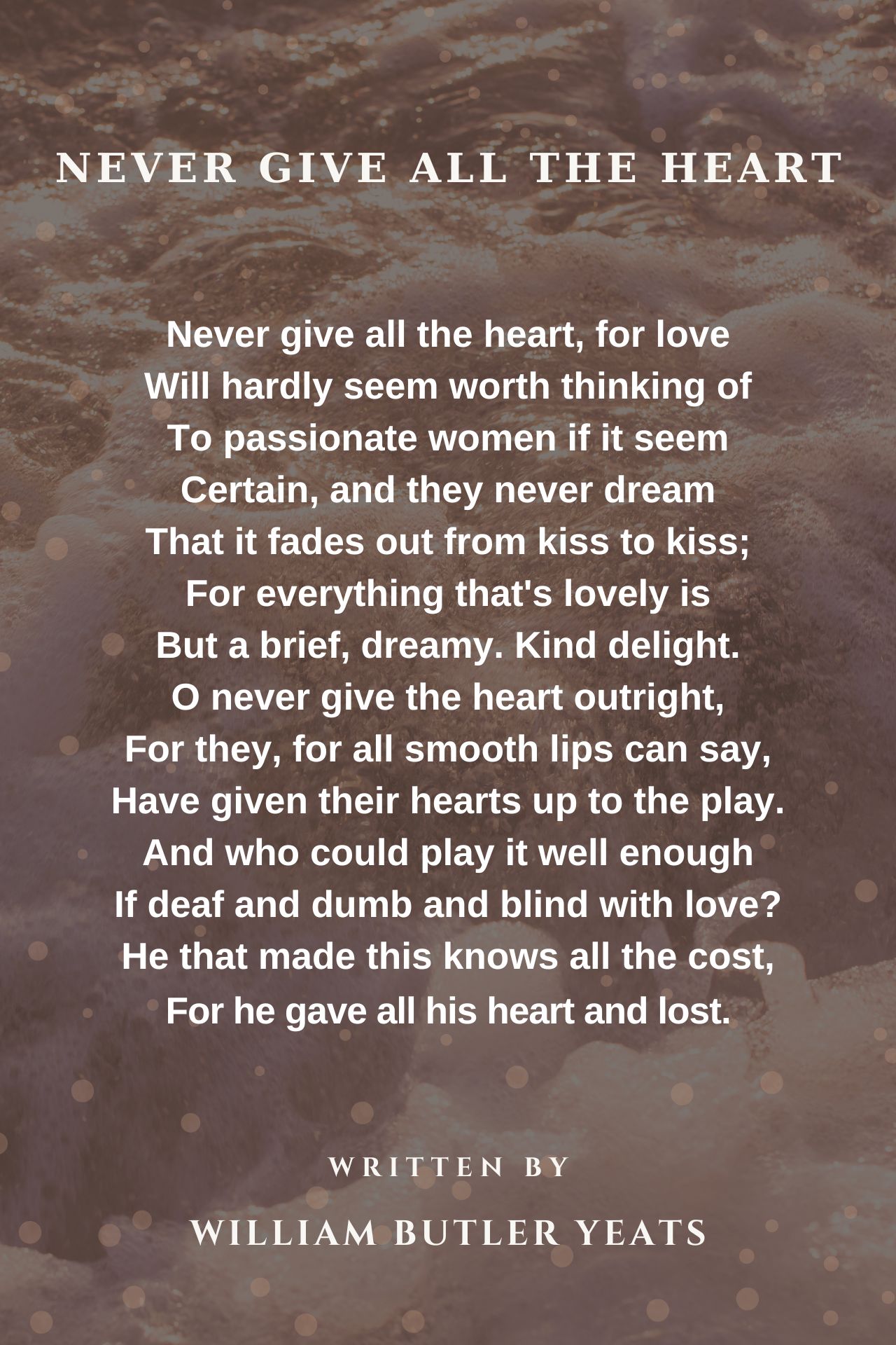 Never Give All The Heart