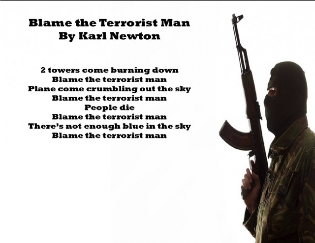 Blame The Terrorist Man