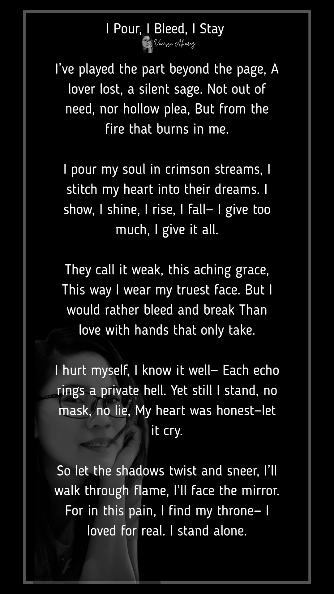 I Pour, I Bleed, I Stay