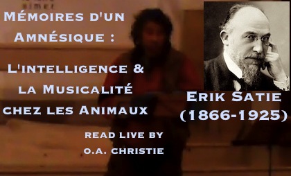 Erik Satie: Memoiren eines Gedächtnislosen #6-  die Intelligenz und Musikalität der Tiere