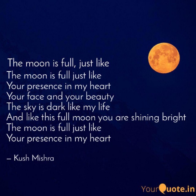 The Full Moon In The Sky Make Me To Remember You - By Kush Mishra