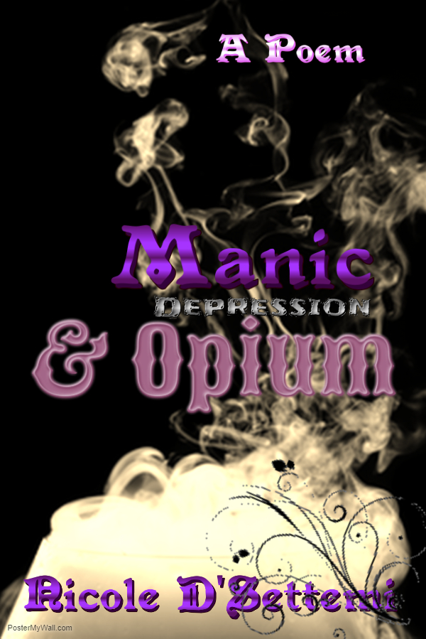 Manic Depression & Opium