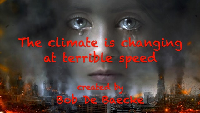 The Climate Is Changing At Terrible Speed
