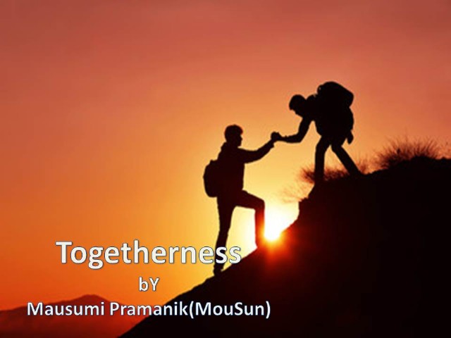 Togetherness