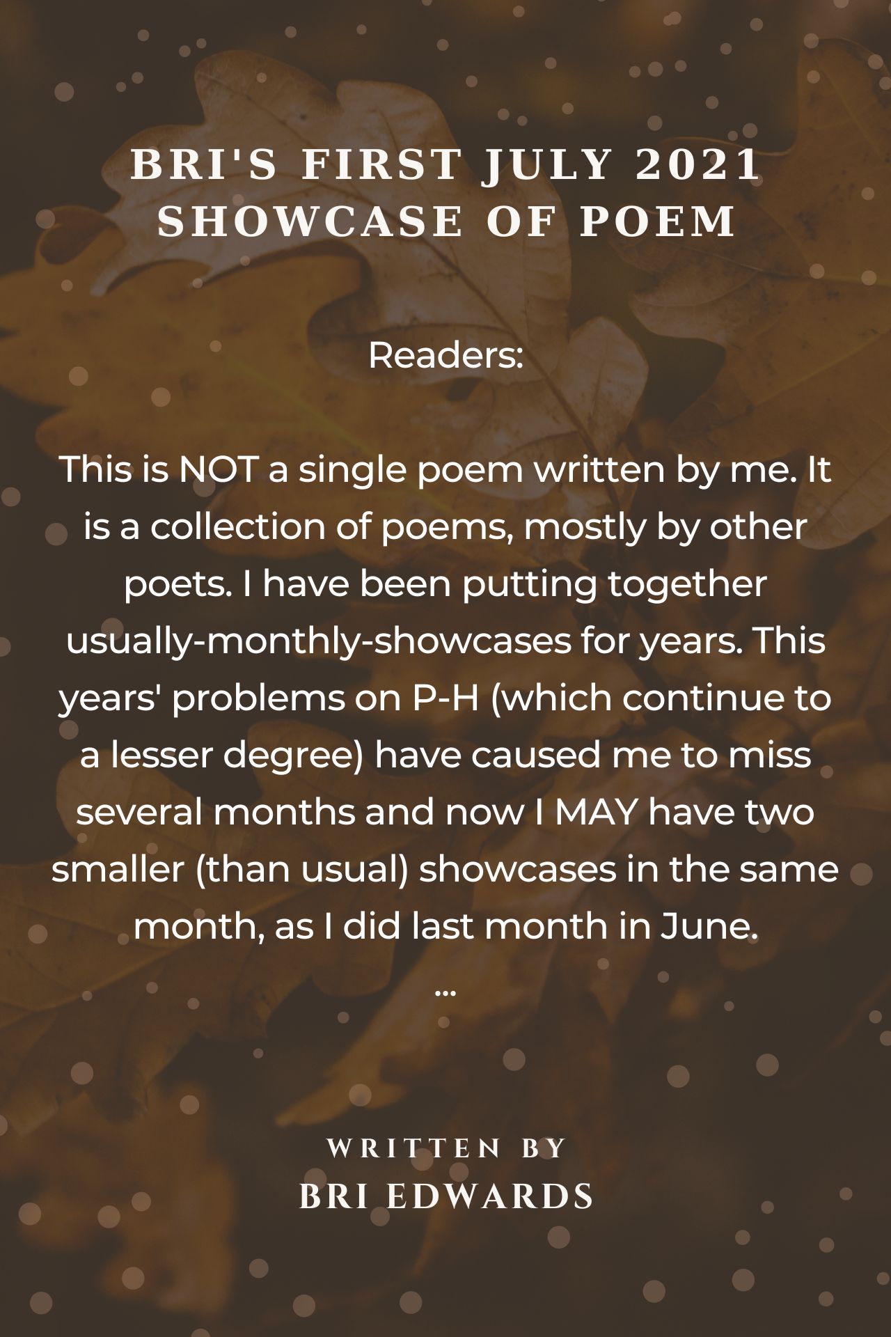 Bri's First July 2021 Showcase Of Poem-Hunter Poems...... [ Bri Shares Poems He Has Found & Liked On P-H ]