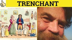 Brilliant, Grandiloquent, Magnificent, Trenchant...