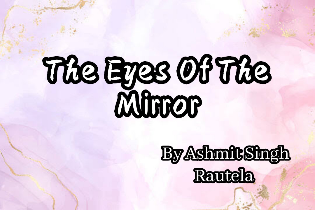 The Eyes Of The Mirror