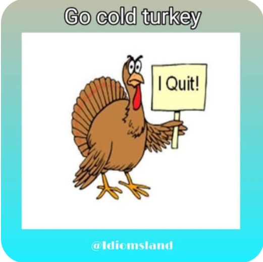 Cold Turkey