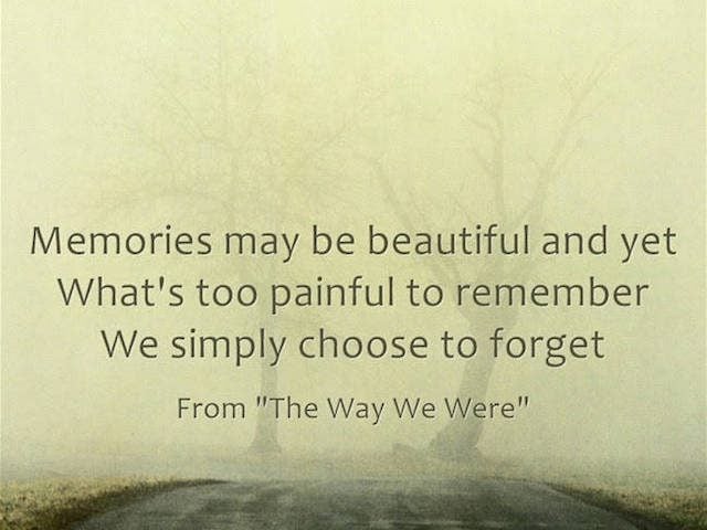 The Way We Were...