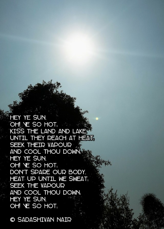 Hey Ye Sun,  Oh Ye So Hot;