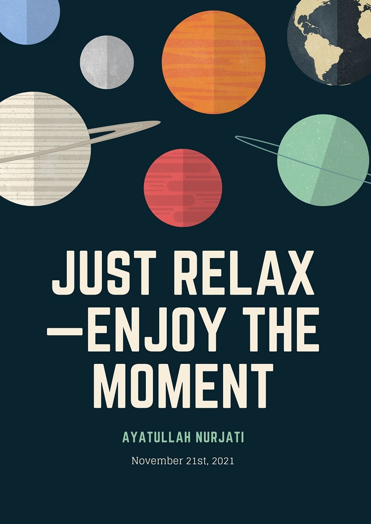 Just Relax—enjoy The Moment
