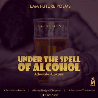 Under The Spell Of Alcohol