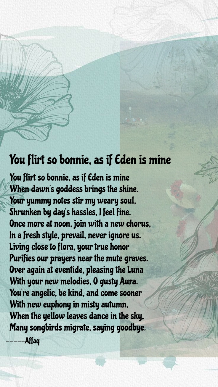 You Flirt So Bonnie, As If Eden Is Mine
