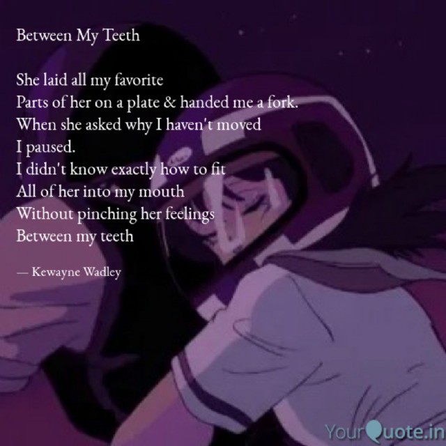 Between My Teeth
